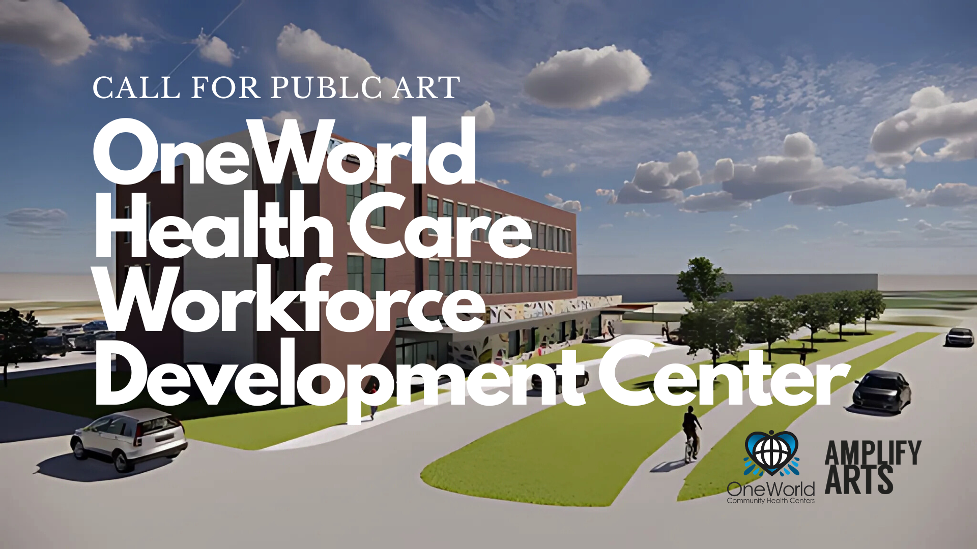OneWorld Health Care Workforce Development Center  Call for Public Art