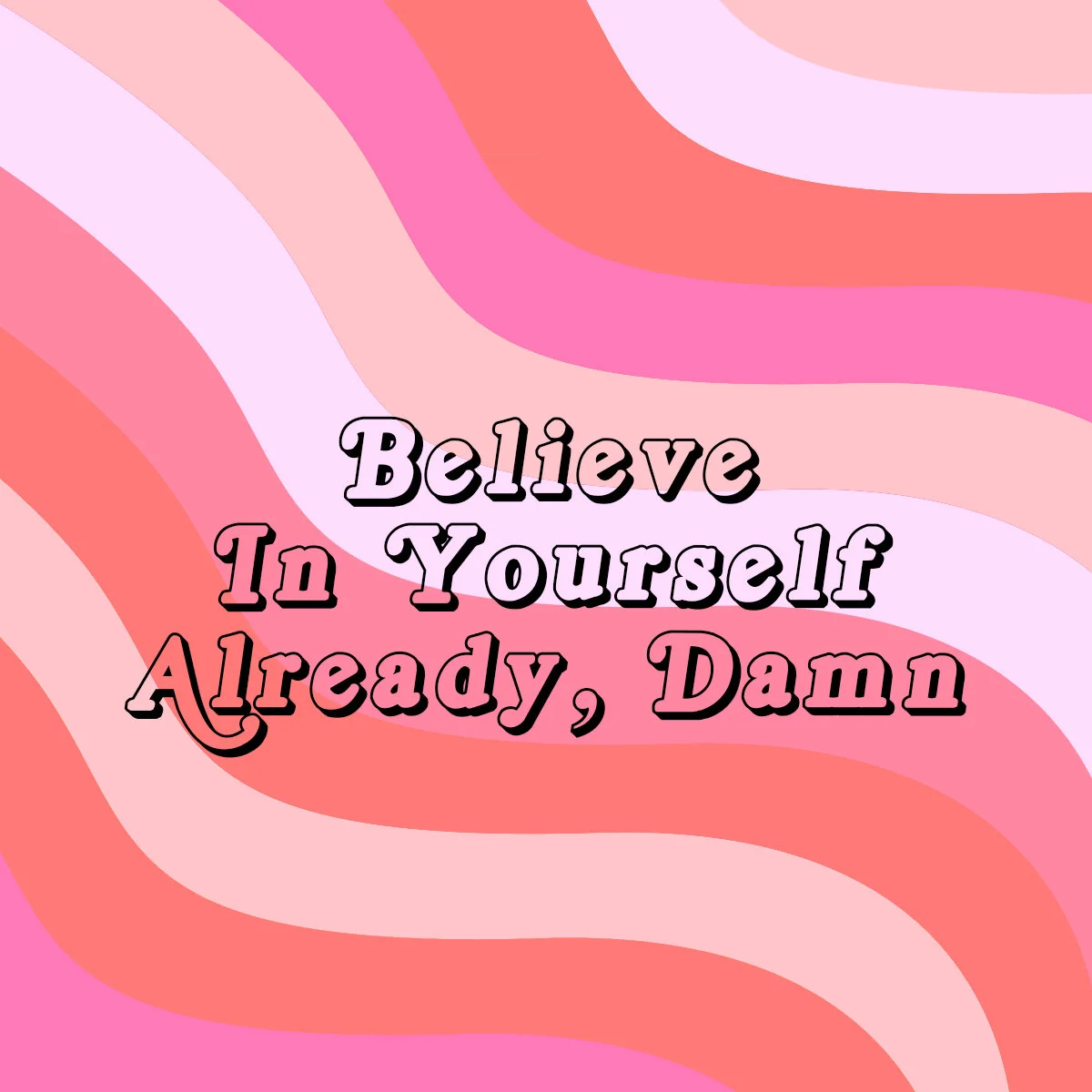 BelieveInYourself3.jpg