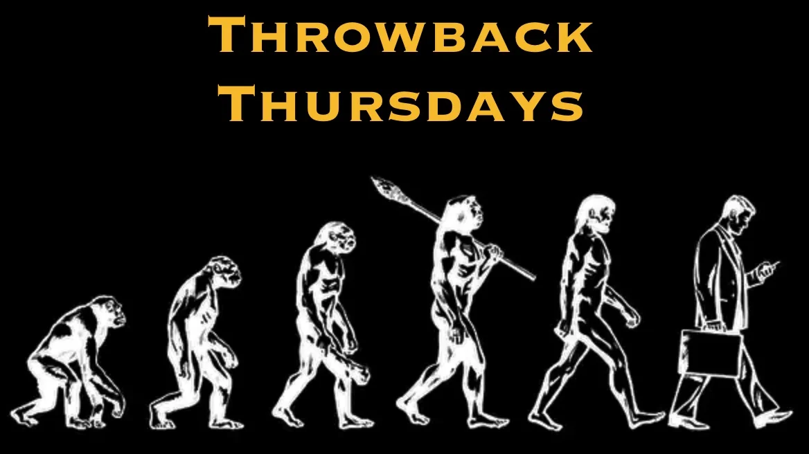Throwback Thursdays - Evolutionary Psych