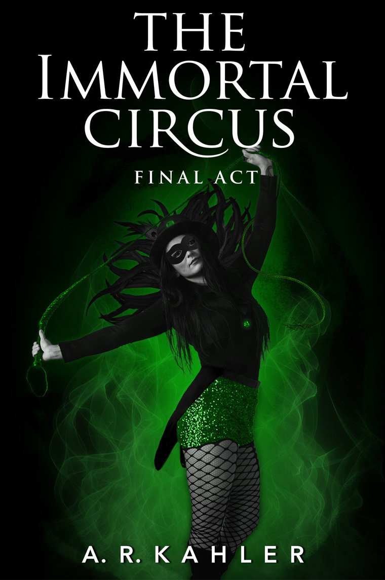 The Immortal Circus Final Act.jpg