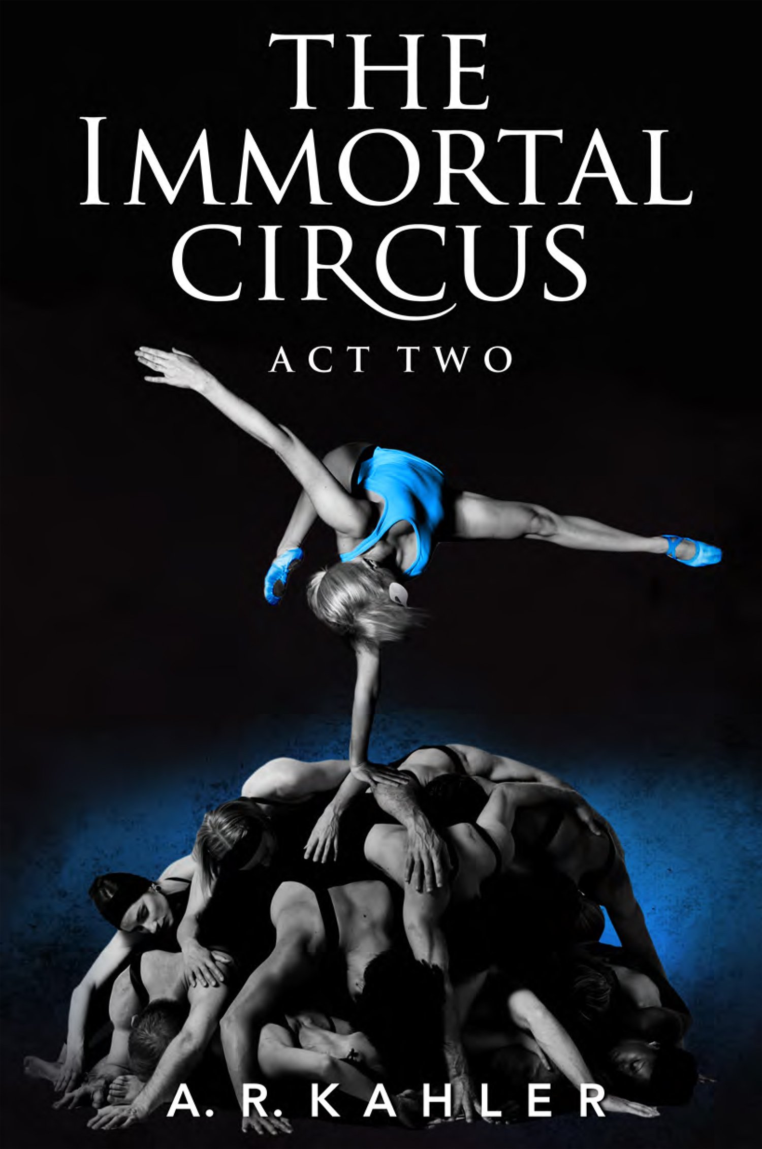 Immortal Circus Act Two.jpeg