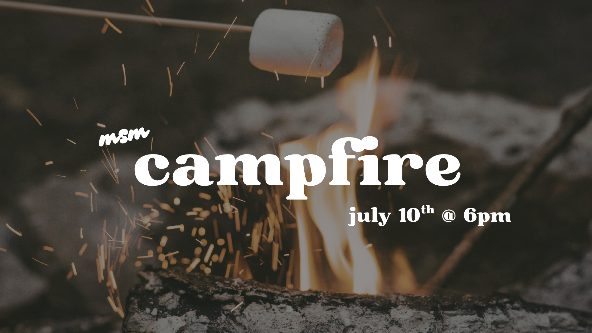 MSM Campfire