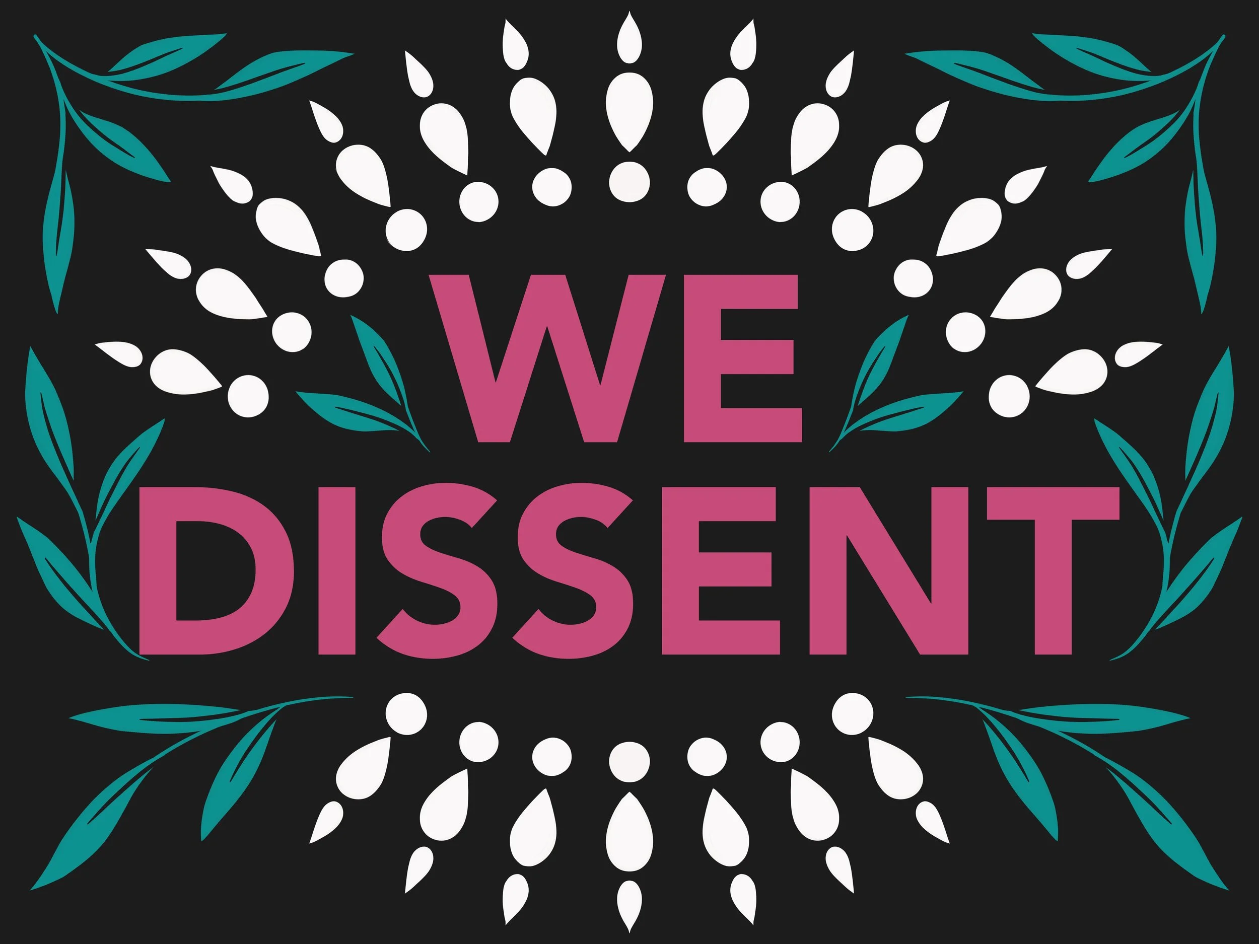 We Dissent.jpg