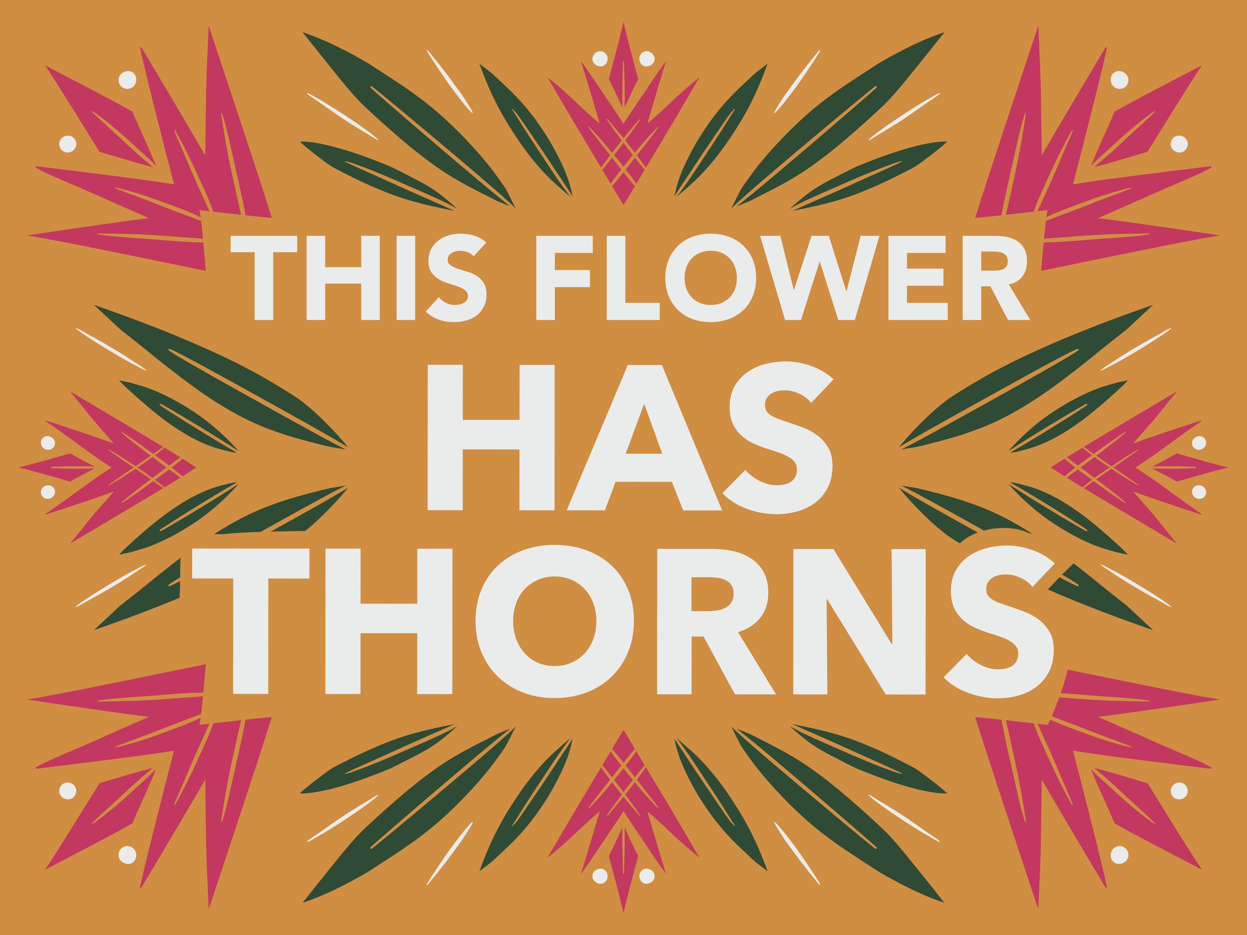 This Flower Has Thorns.jpg