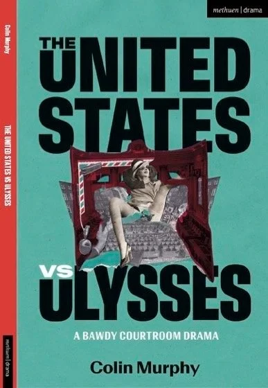 Publication+Cover_THE+UNITED+STATES+VS+ULYSSES+by+Colin+Murphy.jpg