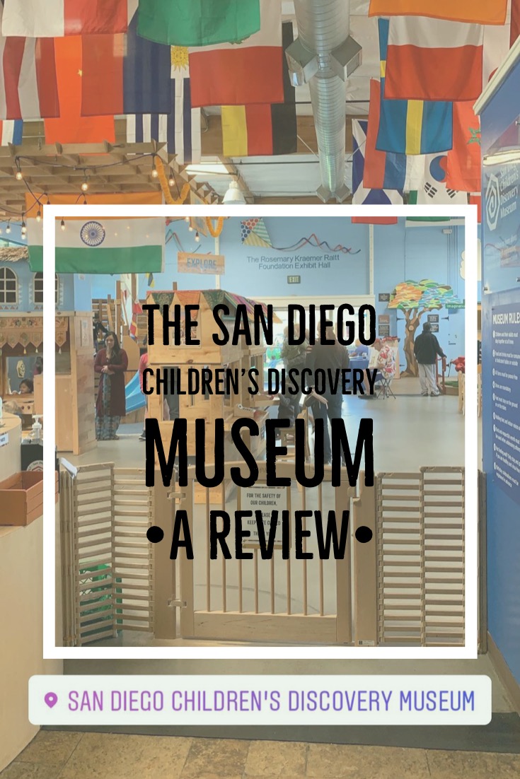 The San Diego Childrens Discovery Museum- A review