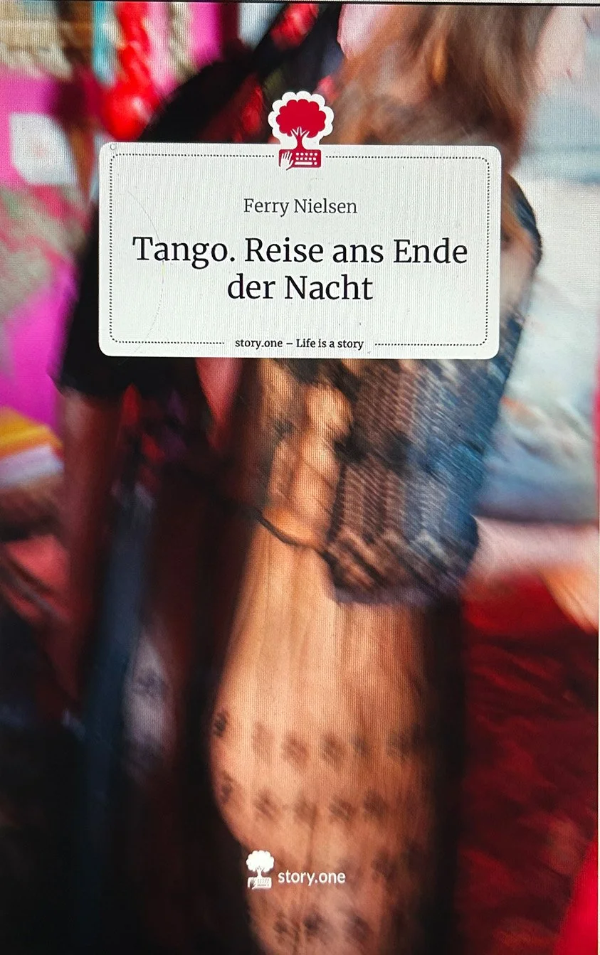 Mein neues Buch - Tango Reise ans Ende der Nacht.