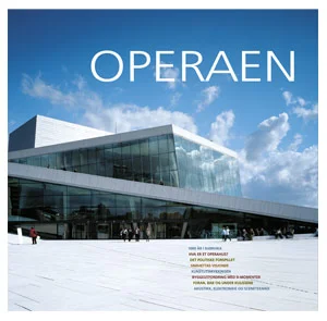 OPERAEN. Den store offisielle boken om Operahuset