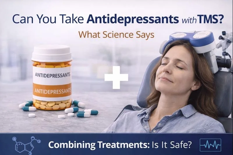 Can You Take Antidepressants with TMS? What Science Says