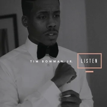 Tim Bowman Jr “Listen” Grammy Nominated