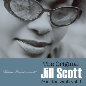 Jill Scott “The Original Jill Scott from the vault vol. 1”