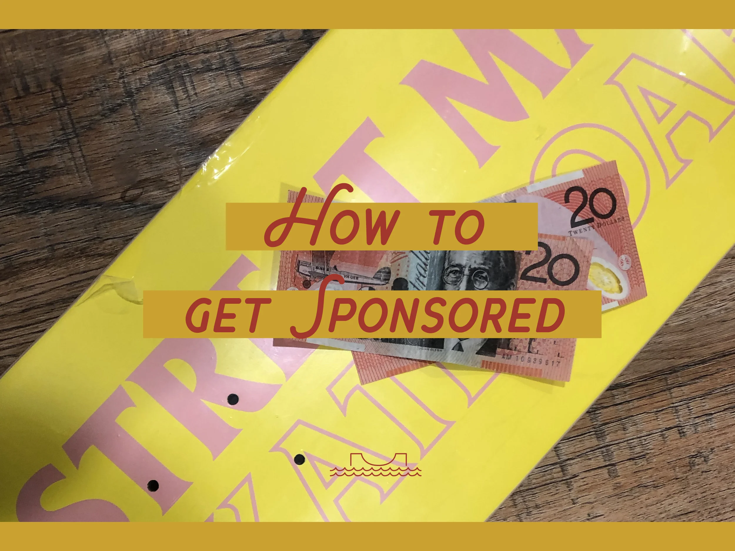 How to get sponsored as a Surfer/Skateboarder - Best article on STAB