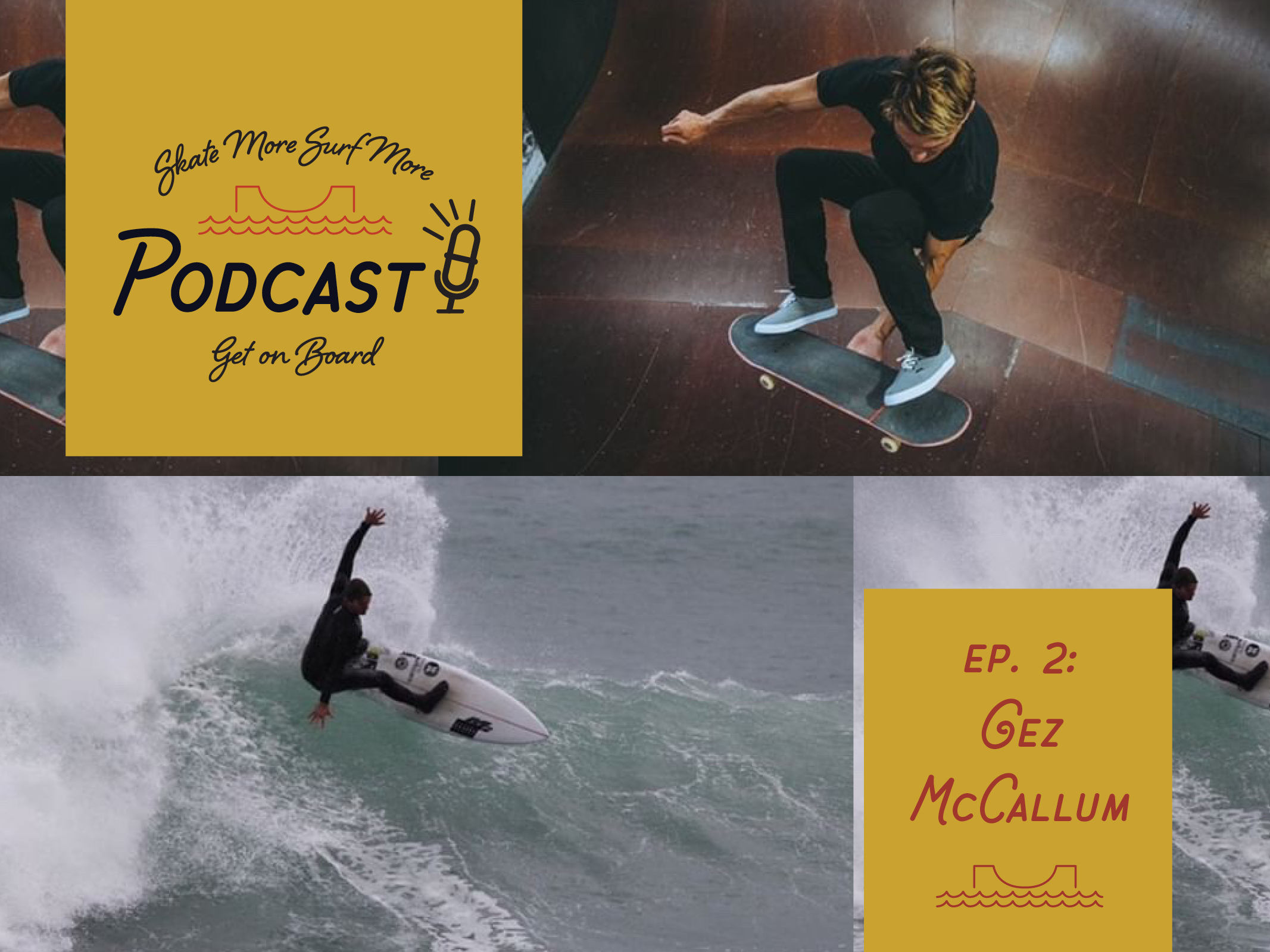 Ep 2 Skateboarding Surfing And Fitness With Gez Mccallum Ep 2 Skateboarding Surfing And Fitness With Gez Mccallum