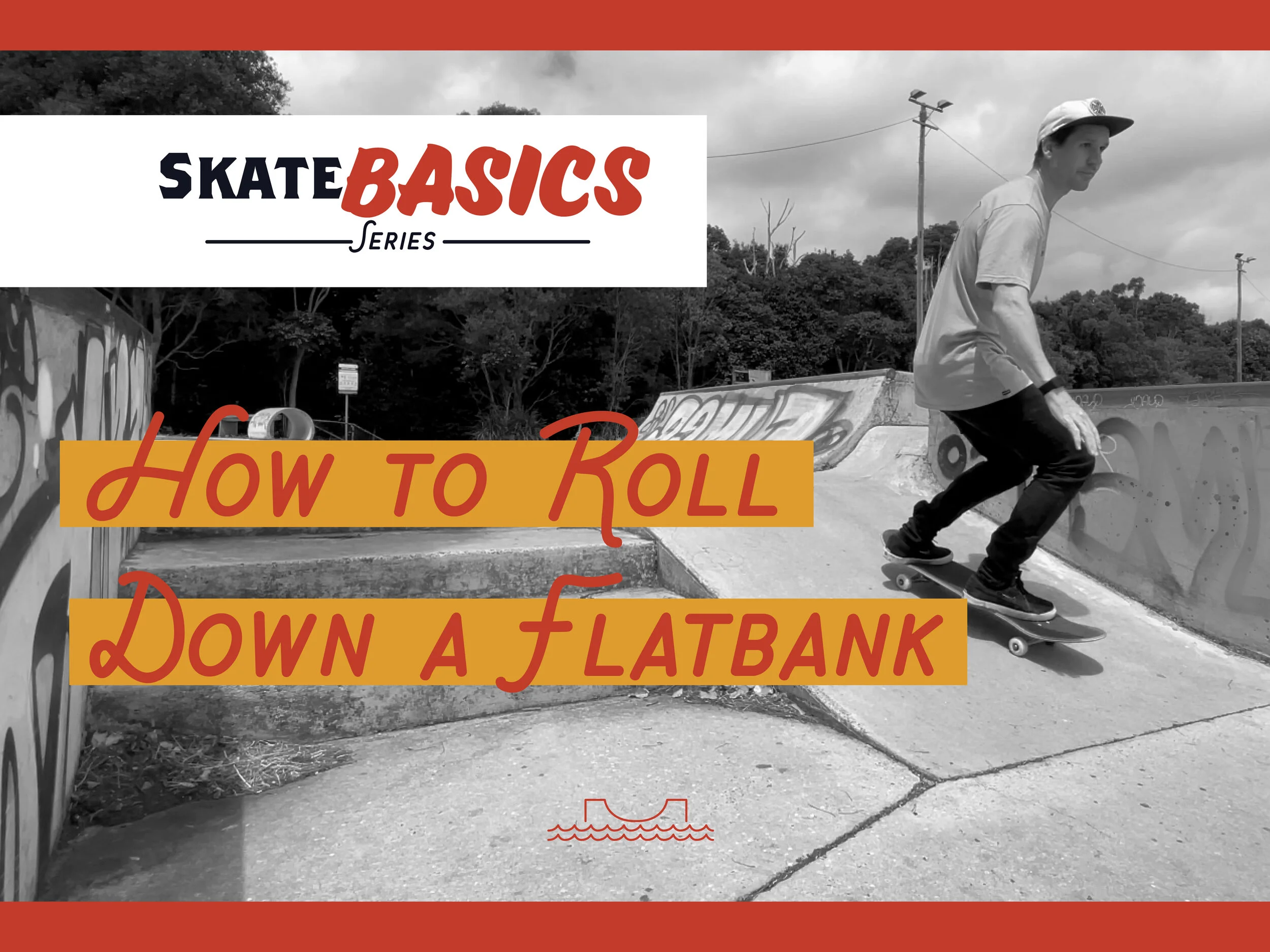 How To Roll Down a Flat Bank on a Skateboard - Skate Basics Tutorial