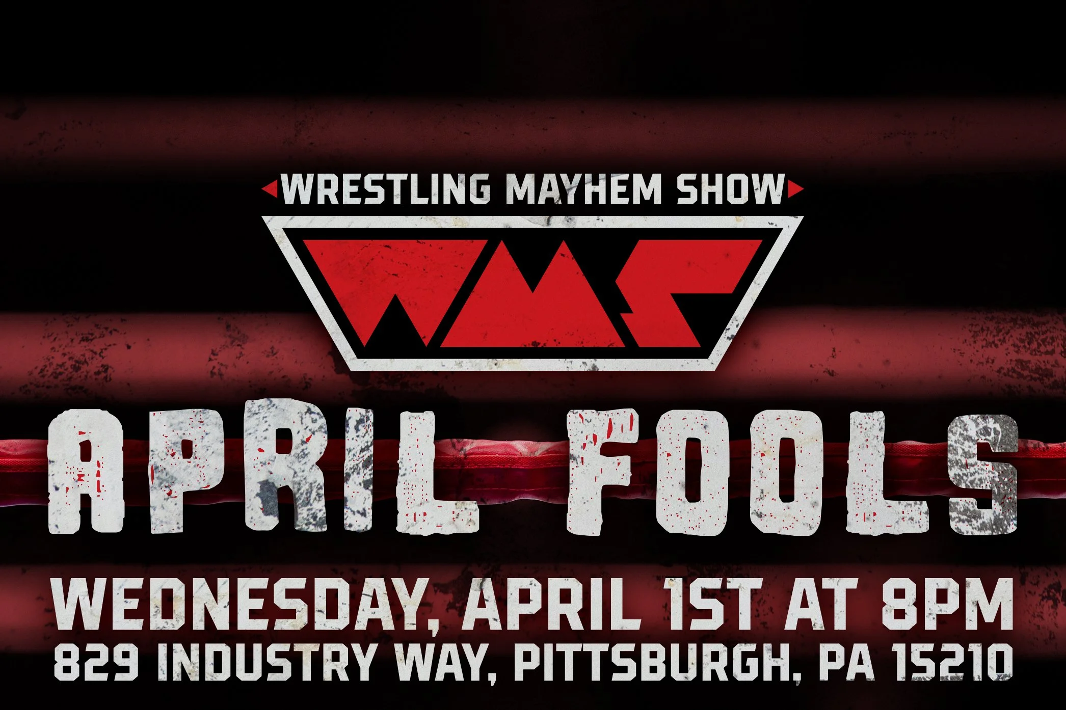 Wrestling Mayhem Show Presents: April Fools! 