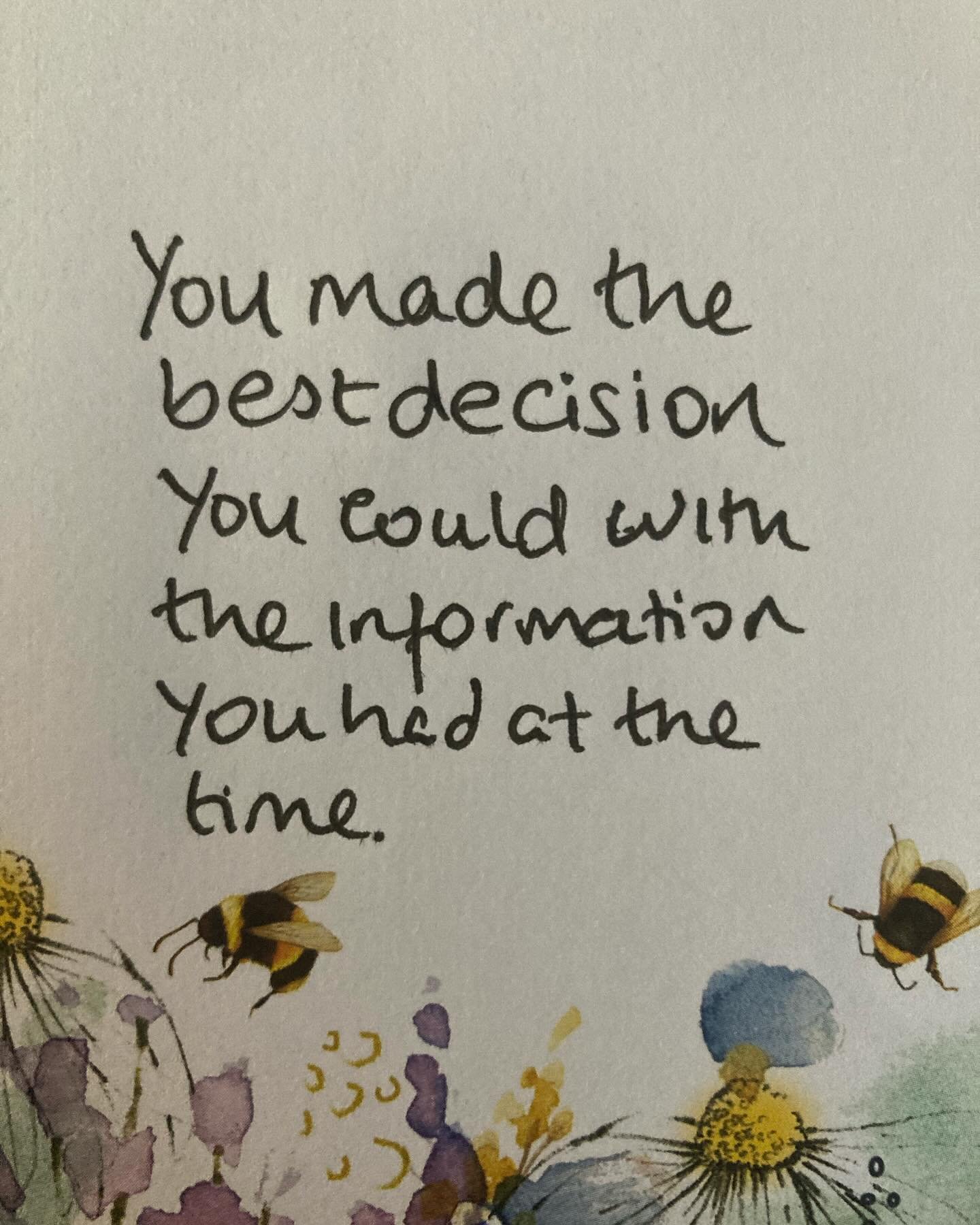 You made the best decision with the information you had at the time.
Be kind to your past self. They did their best and it&rsquo;s okay to want to do it differently now.

#decisions #bekindtoyourmind #selfforgiveness #loveyourself #mentalhealthawaren