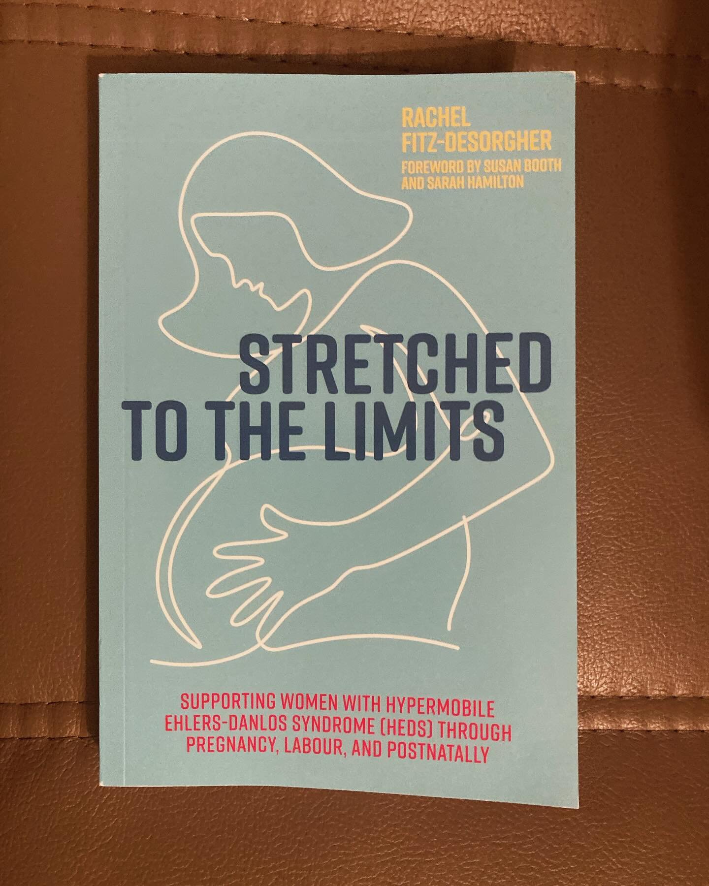 I had the privilege to be asked to contribute towards this book a while ago. Stretched to the limits is a great read for professionals and women with EDS who are either thinking about pregnancy or are pregnant and want to know what to expect.

@rache