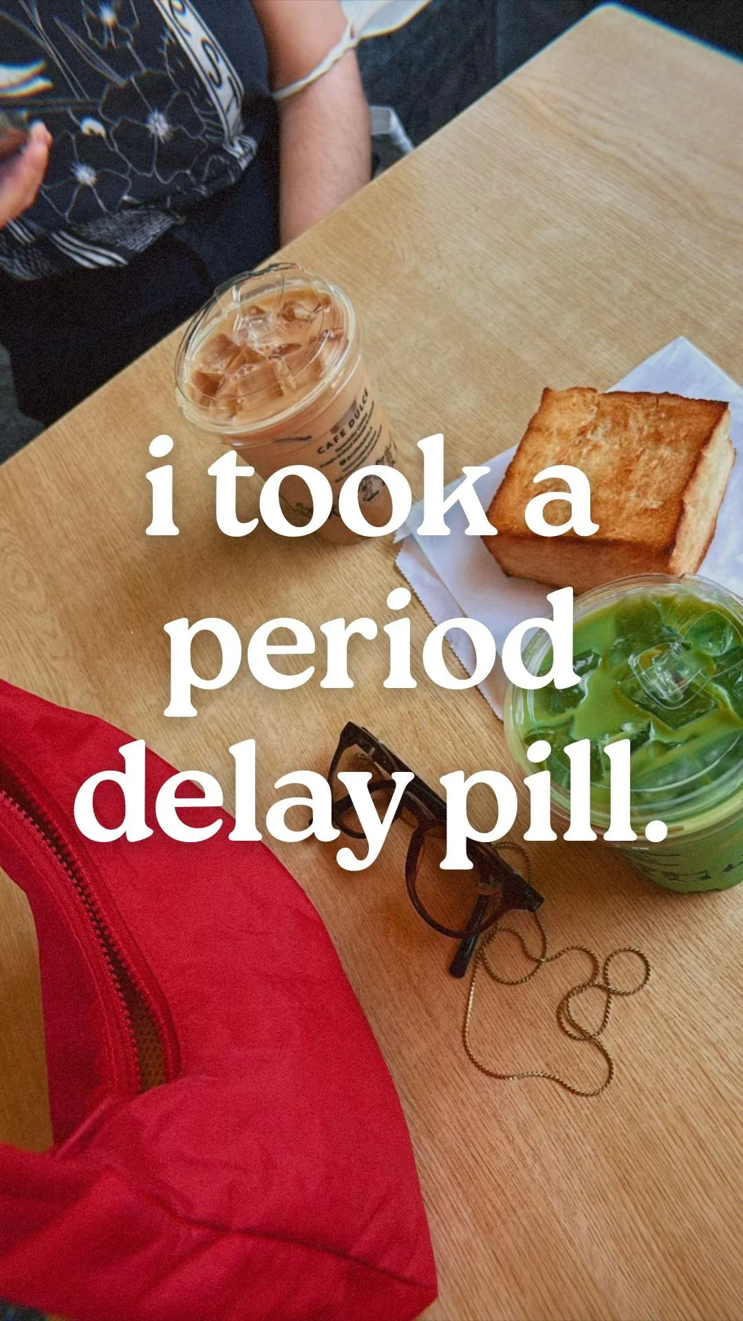 I Took a Period Delay Pill