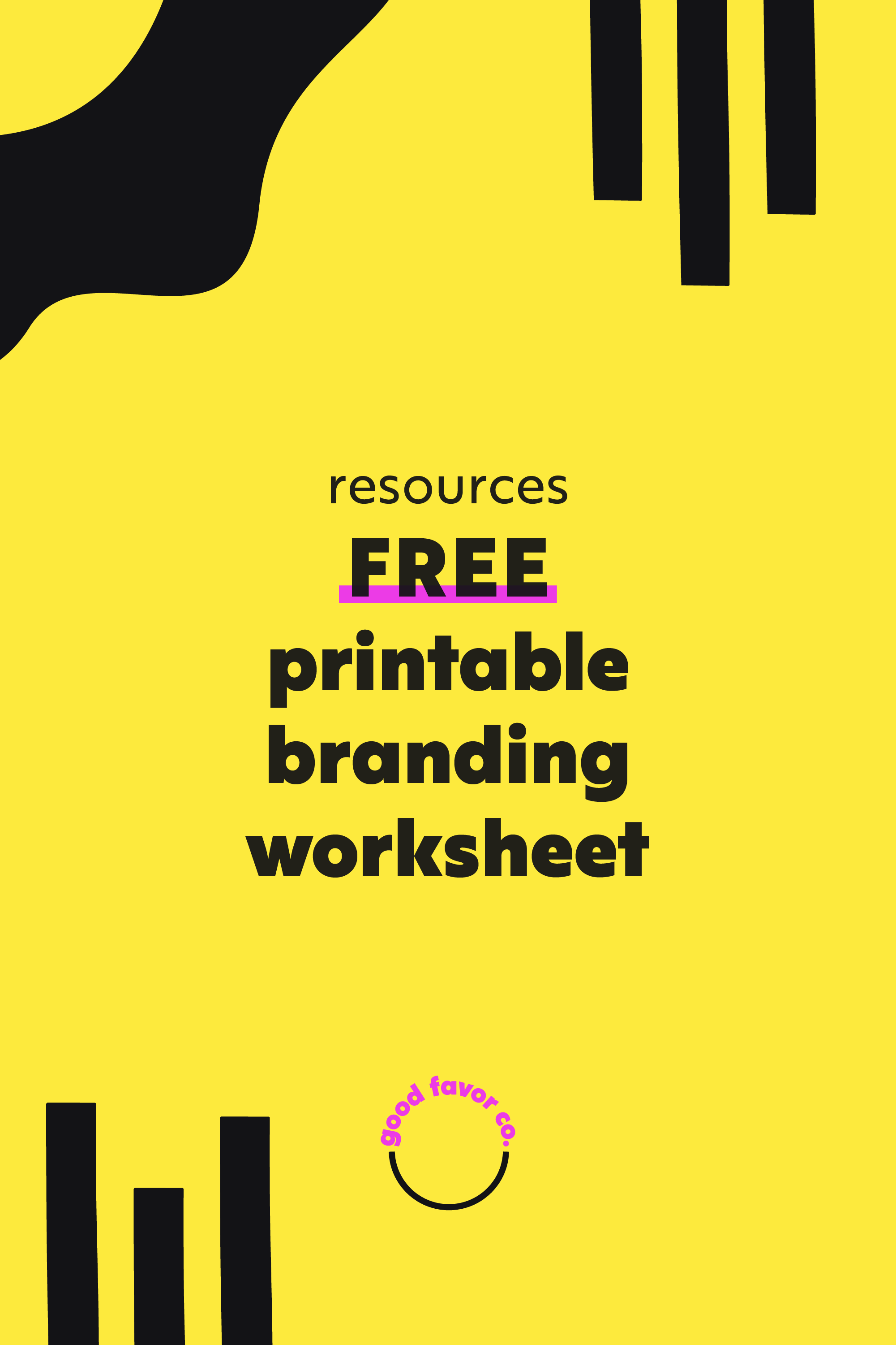 Free Printable Branding Worksheet — Good Favor Co. Branding and Website ...