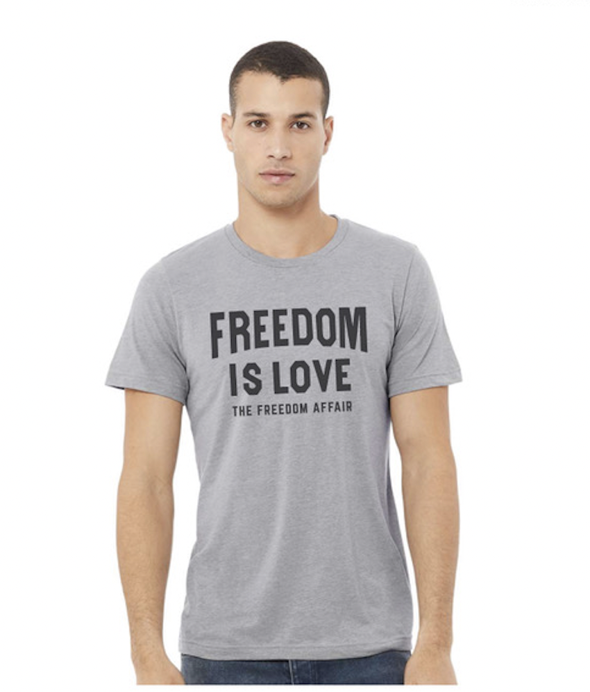 Freedom is Love T Shirt