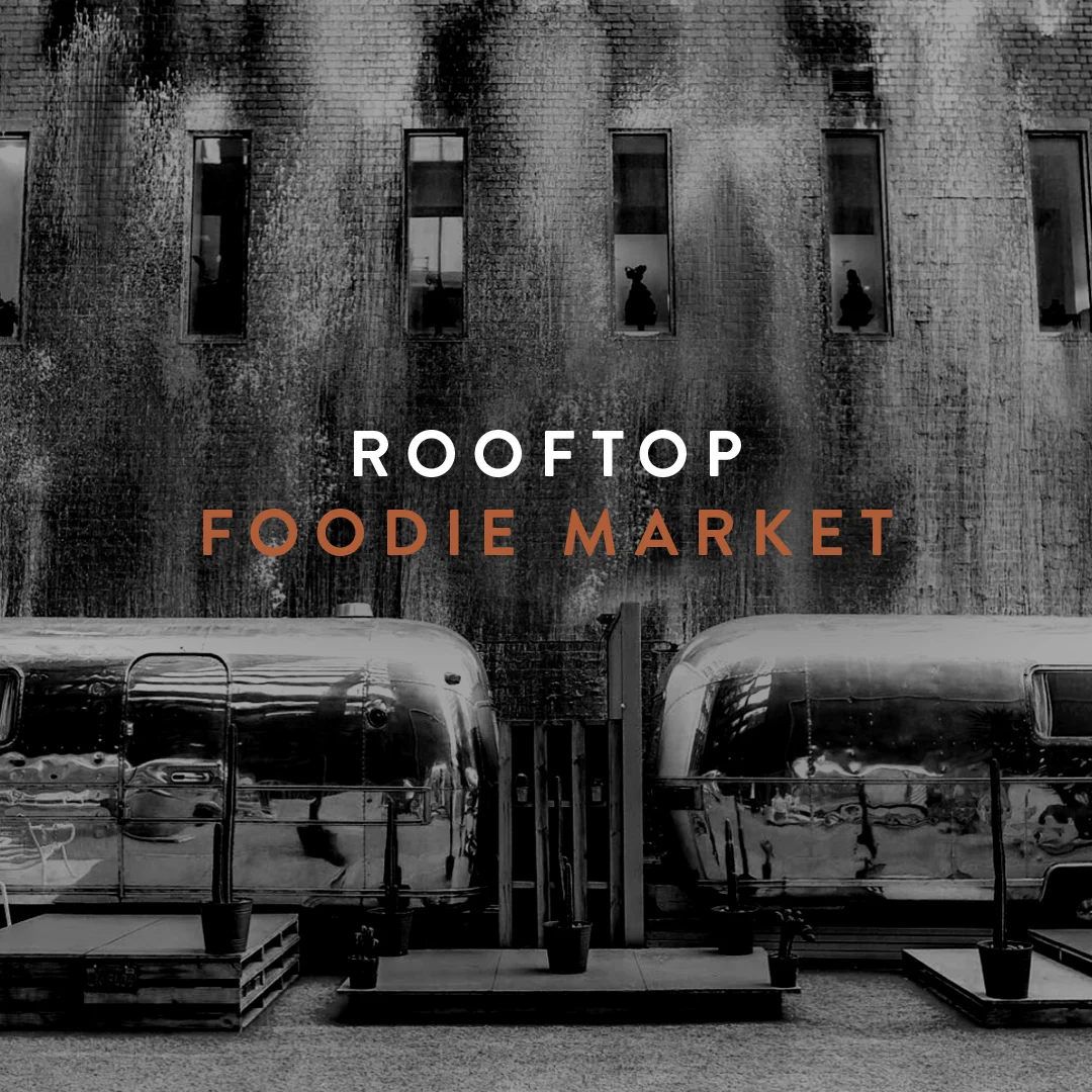 Launch Event – Rooftop Foodie Market