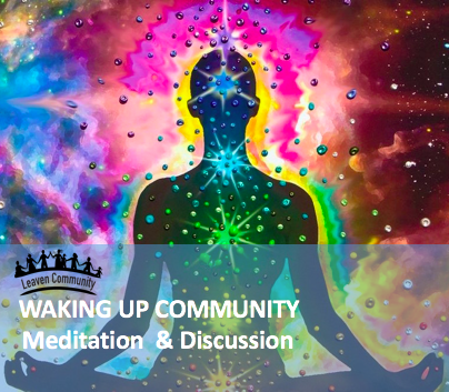 Waking Up Community Meditation & Discussion