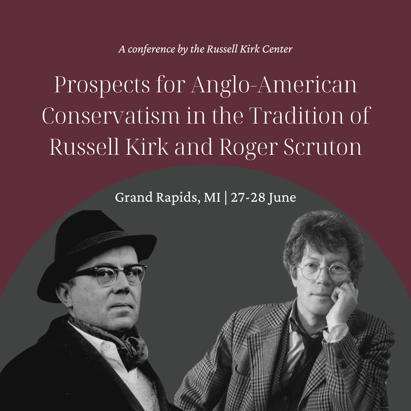Prospects for Anglo-American Conservatism: A Conference