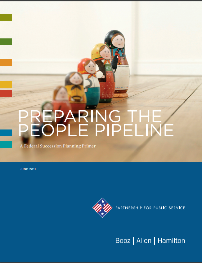 Preparing the People Pipeline: A Federal Succession Planning Primer