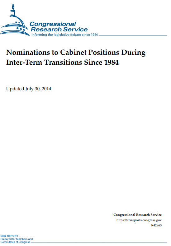 "Nominations to Cabinet Positions During Inter-Term Transitions Since 1984 "