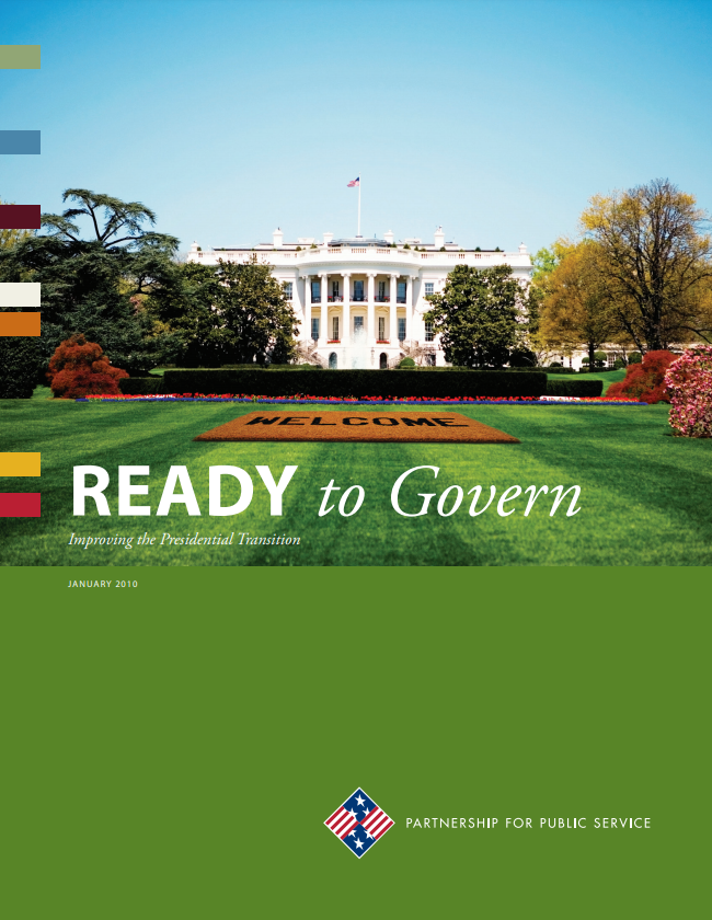 Ready to Govern: Improving the Presidential Transition
