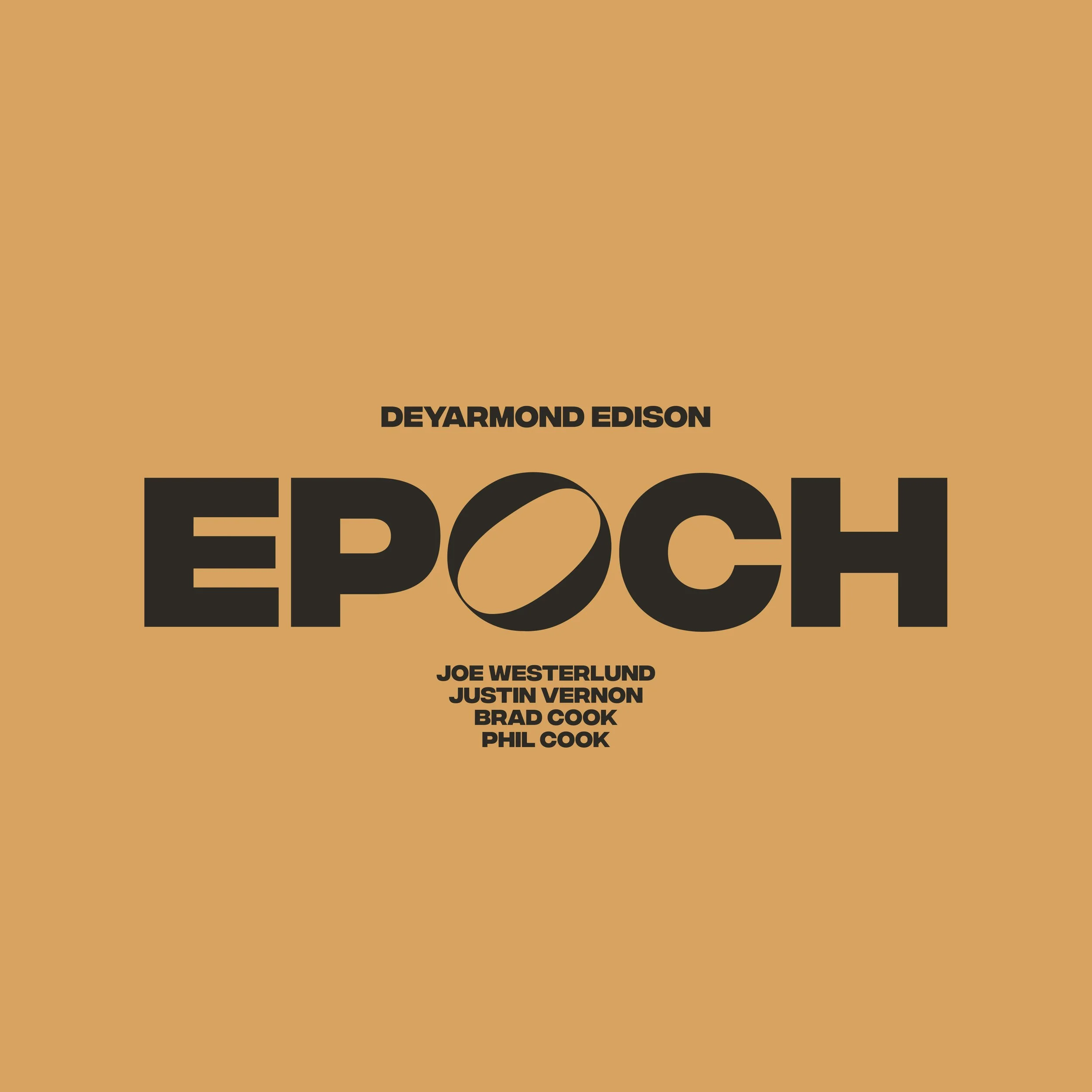 ALBUM RELEASE: EPOCH, DEYARMOND EDISON