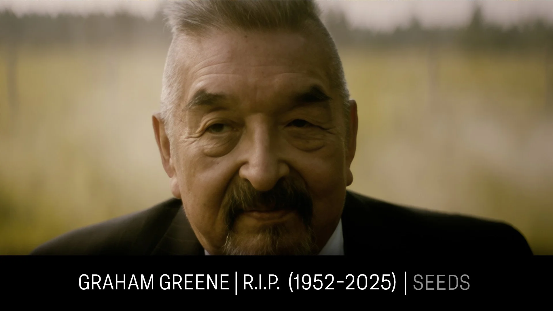 GrahamGreene-Seeds_RIP_RQ_09022025.jpg