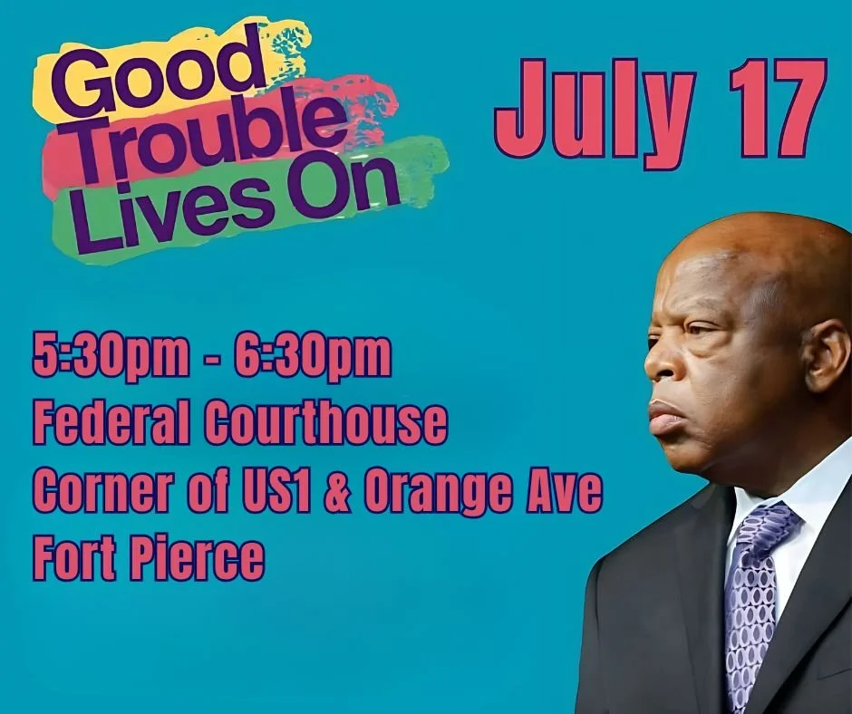 Good Trouble Lives On - Fort Pierce