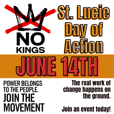 No Kings - St. Lucie Day of Action!