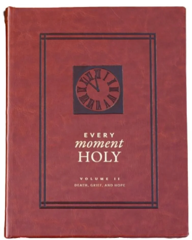 Every Moment Holy by Douglas McKelvey