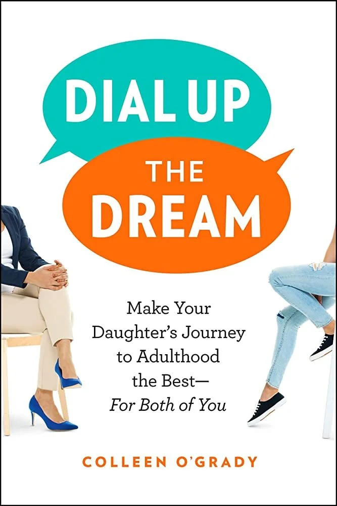 Dial Up The Dream - Helping your daughter transition to adulthood