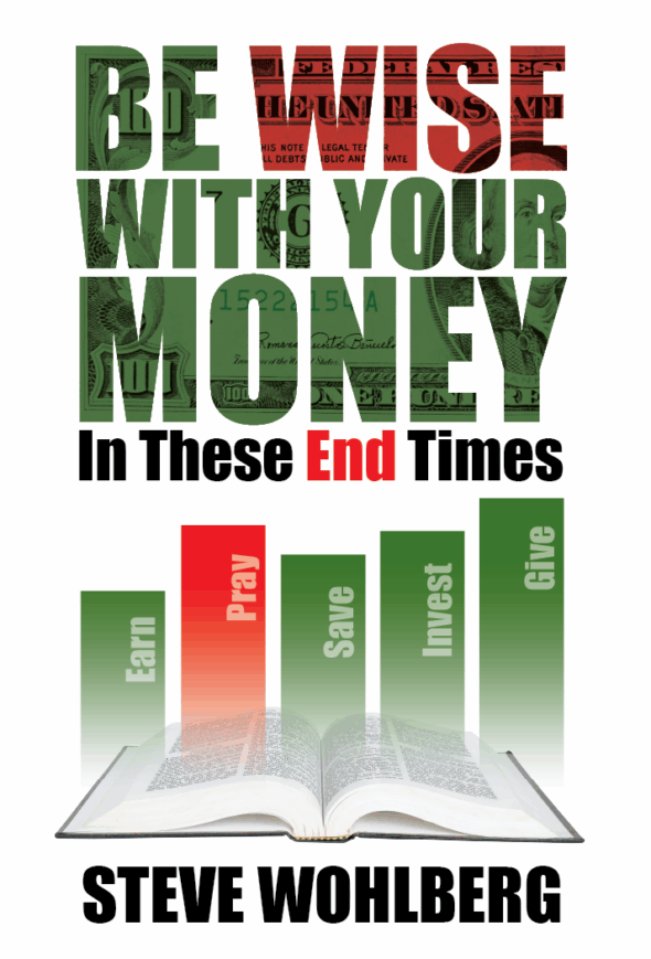 Be Wise With Your Money In These End Times