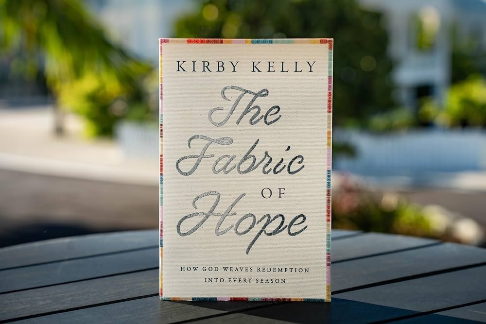 The Fabric of Hope - Kirby Kelly