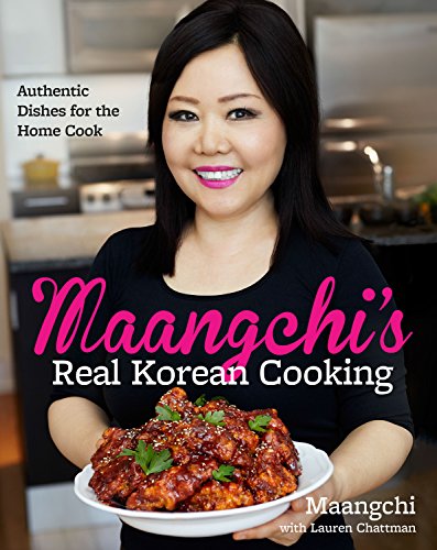 Maangchi's Real Korean Cooking, by Maangchi