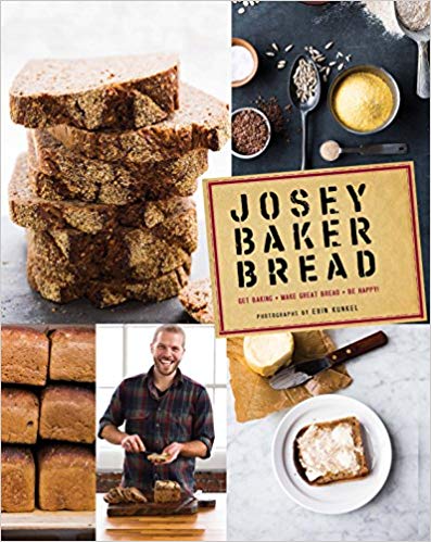 Josey Baker Bread, by Josey Baker