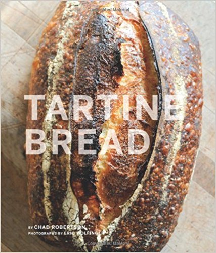 Tartine Bread, by Chad Robertson