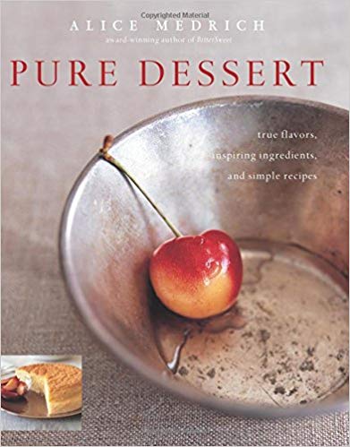 Pure Dessert, by Alice Medrich