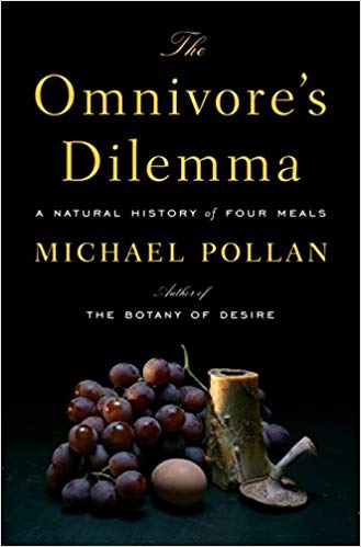 The Omnivore's Dilemma, by Michael Pollan