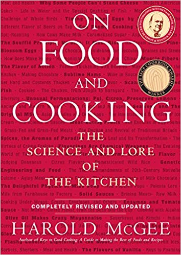 On Food and Cooking, by Harold McGee