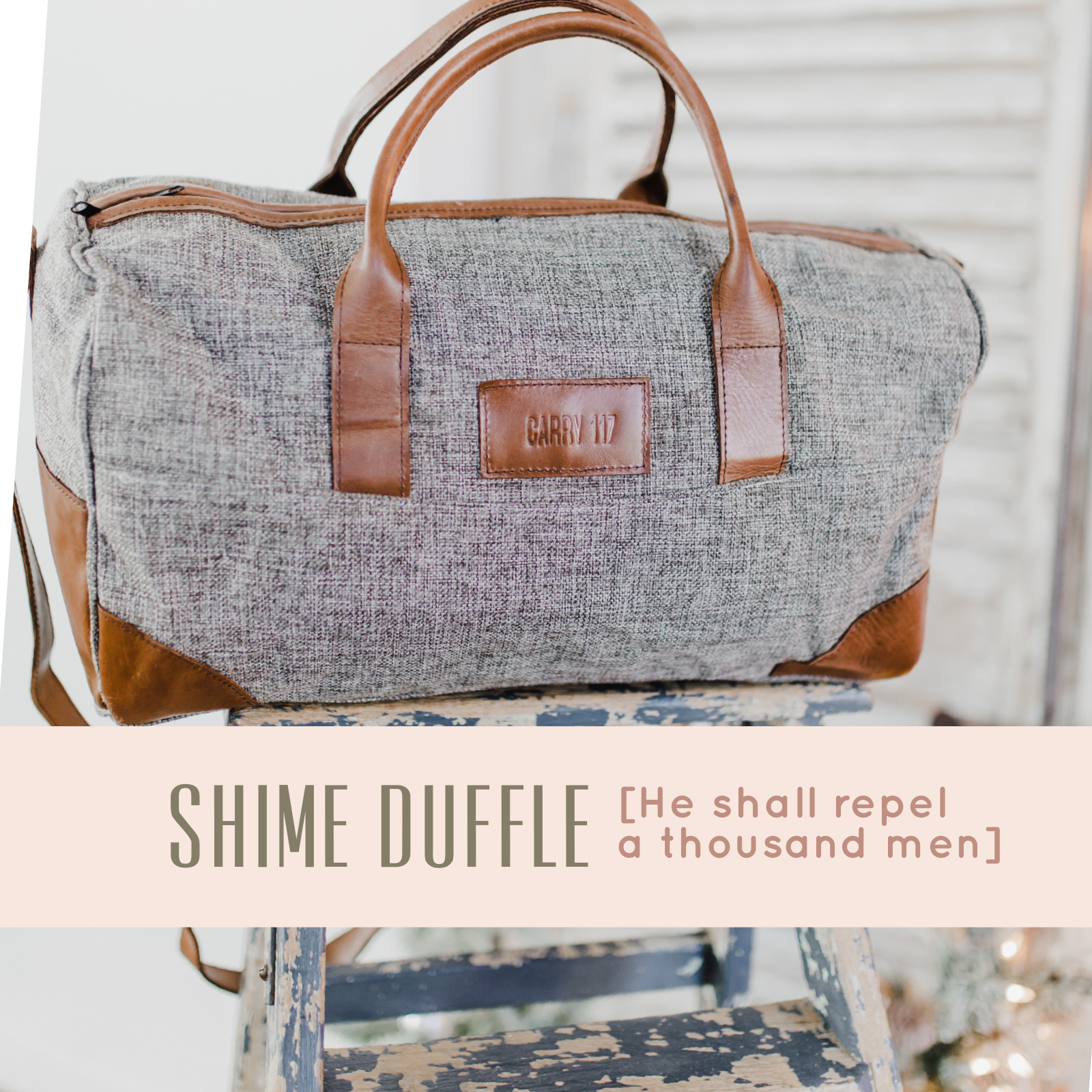 Shime Duffle [He Shall Repel A Thousand Men]