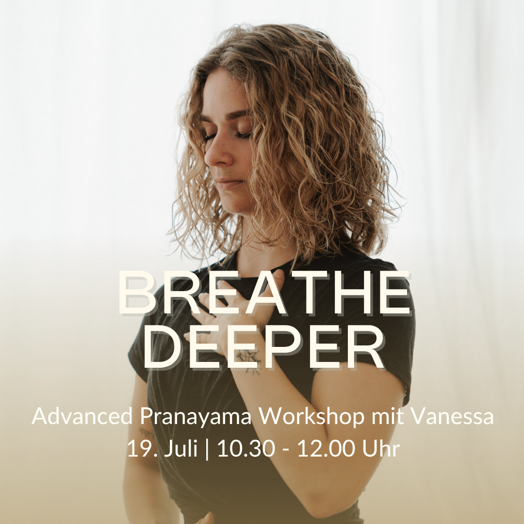 Breathe Deeper – Advanced Pranayama Workshop