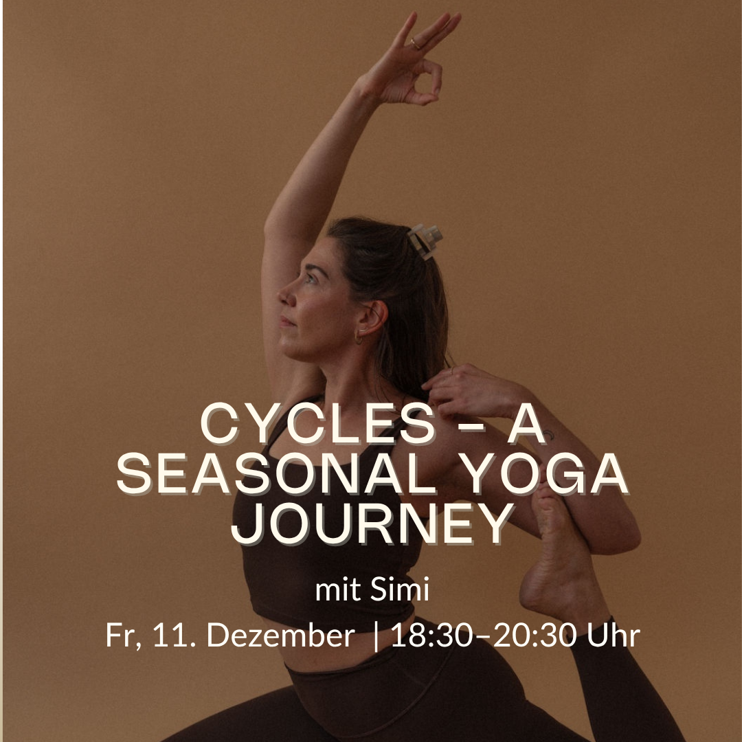 CYCLES – A Seasonal Yoga Journey Dezember — Stillwerden
