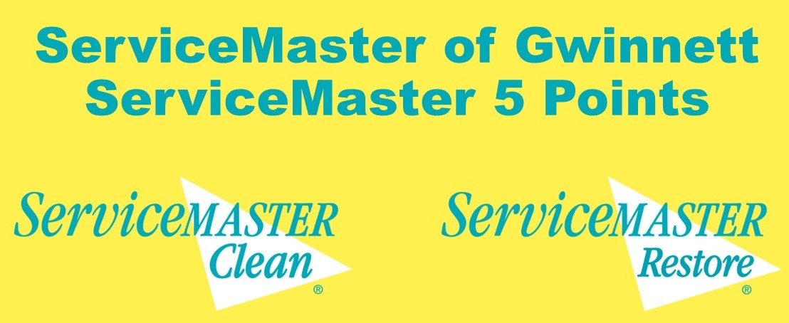 ServiceMaster of Gwinnett & ServiceMaster 5 Points