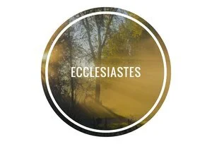 Ecclesiastes part 3