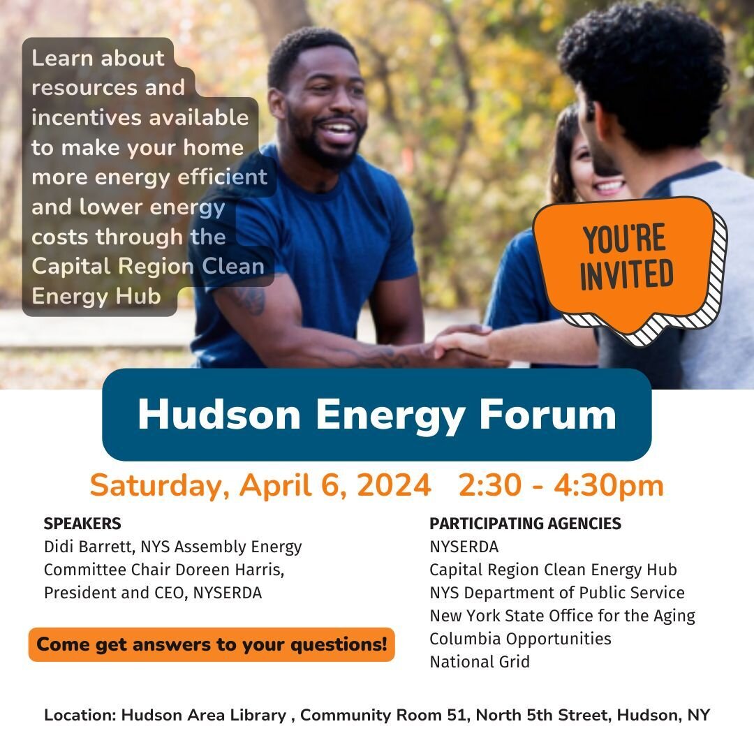 Assembly member Didi Barrett (106th District) and the New York State Energy Research and Development Authority (NYSERDA) invite residents to learn about the resources and incentives available to make your home more energy efficient and lower energy c